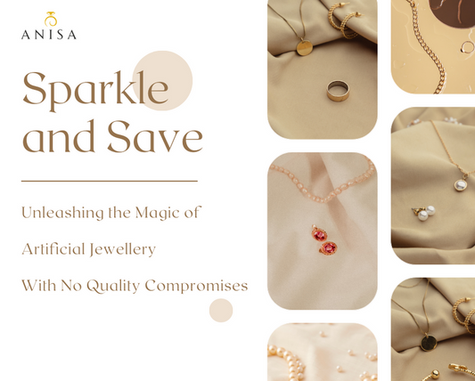 Sparkle and Save: Unleashing the Magic of Artificial Jewellery with No Quality Compromises!